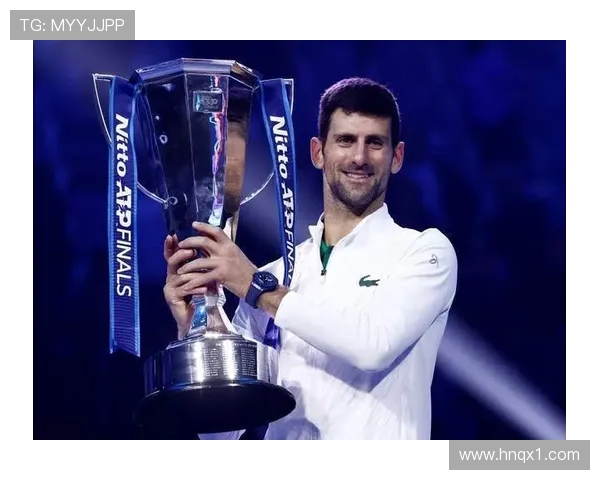 德约科维奇强势回归总决赛赛场再掀巅峰对决引发网坛热议